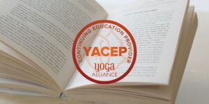 Co oznacza YACEP w Yoga Alliance? Jakie uprawnienia daje nauczycielce jogi?