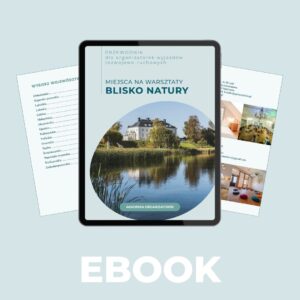 Miejsca na warsztaty blisko natury